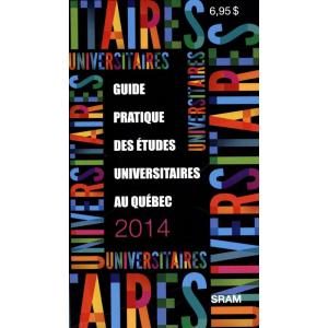 Guide pratique des études universitaires au Québec 2014